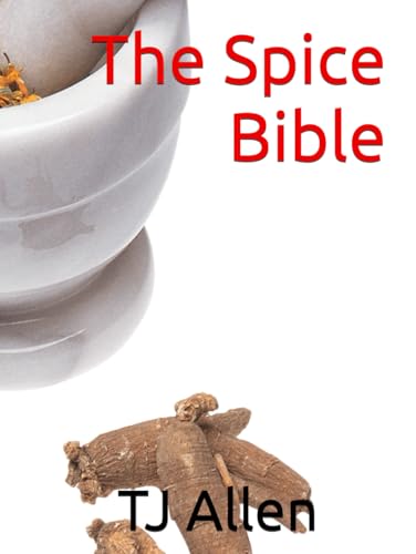 The Spice Bible The Spice Bible von Independently published