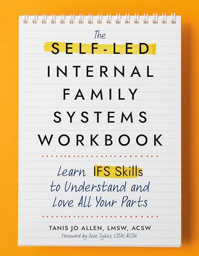 The Self-Led Internal Family Systems Workbook: Learn Ifs Skills to Understand and Love All Your Parts von Zeitgeist