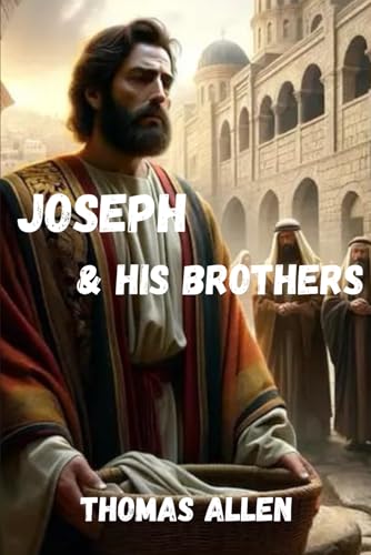 Joseph and his brothers (OLD TESTAMENT STORIES) von Thomas Allen