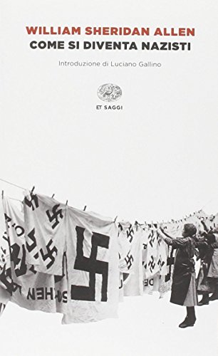 Come si diventa nazisti (Einaudi tascabili. Saggi)