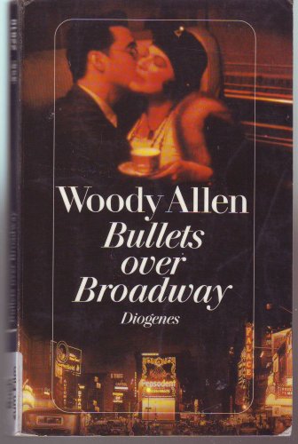 Bullets over Broadway: Eine Komödie. Drehbuch