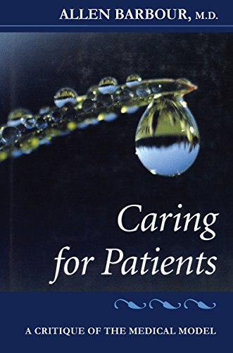 CARING FOR PATIENTS: A Critique of the Medical Model von STANFORD UNIV PR