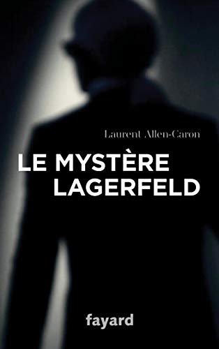 Le Mystère Lagerfeld von FAYARD