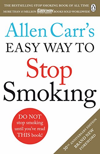 Allen Carr's Easy Way to Stop Smoking: Read this book and you'll never smoke a cigarette again von Michael Joseph