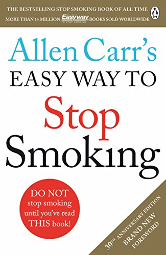 Allen Carr's Easy Way to Stop Smoking: Read this book and you'll never smoke a cigarette again Allen Carr's Easy Way to Stop Smoking: Read this book and you'll never smoke a cigarette again