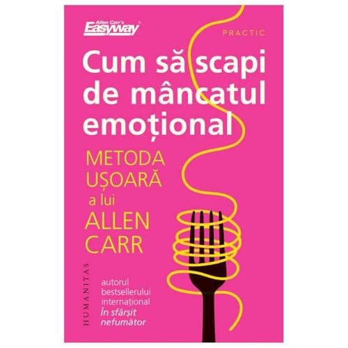 Cum Sa Scapi De Mancatul Emotional von Humanitas
