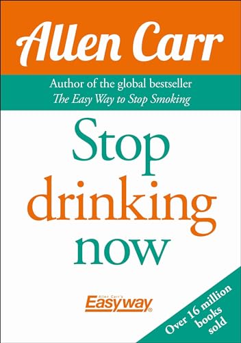 Stop Drinking Now (Allen Carr's Easyway) von Arcturus