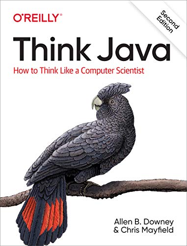 Think Java: How to Think Like a Computer Scientist von O'Reilly Media
