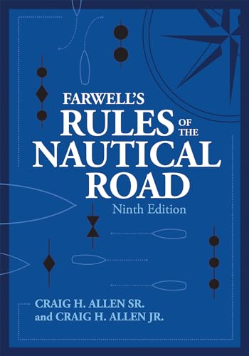 Farwell's Rules of the Nautical Road Ninth Edition (Blue & Gold Professional Library) von US Naval Institute Press