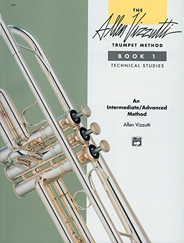 The Allen Vizzutti Trumpet Method: Technical Studies: An Intermediate / Advanced Method von Alfred Music