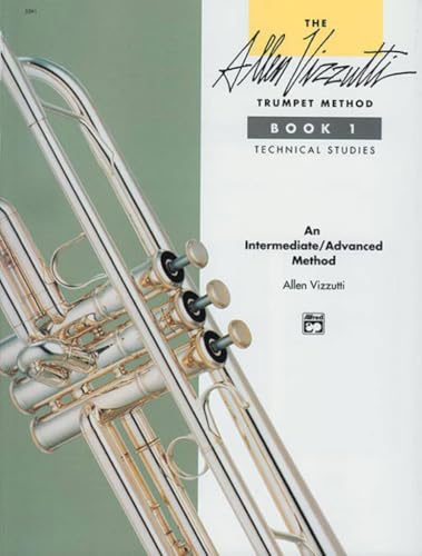 The Allen Vizzutti Trumpet Method: Technical Studies: An Intermediate / Advanced Method von Alfred Music