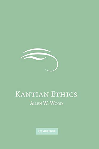 Kantian Ethics Kantian Ethics von Cambridge University Press