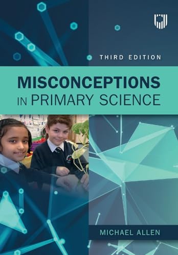 Misconceptions in Primary Science Misconceptions in Primary Science von Open University Press