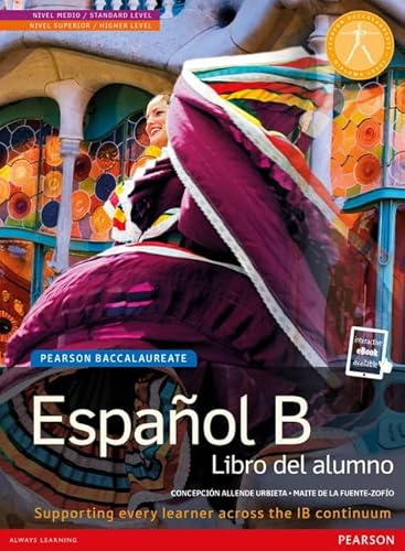 Pearson Baccalaureate: Espanol B new bundle (not pack): Español B New Bundle (Not Pack) (Pearson International Baccalaureate Diploma: International Editions)