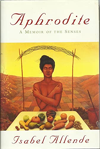 Aphrodite: A Memoir of the Senses
