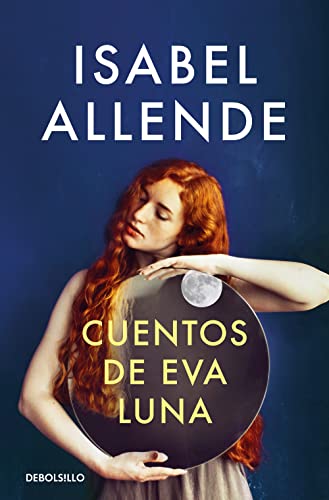 Cuentos de Eva Luna (Best Seller) von NUEVAS EDICIONES DEBOLSILLO S.L