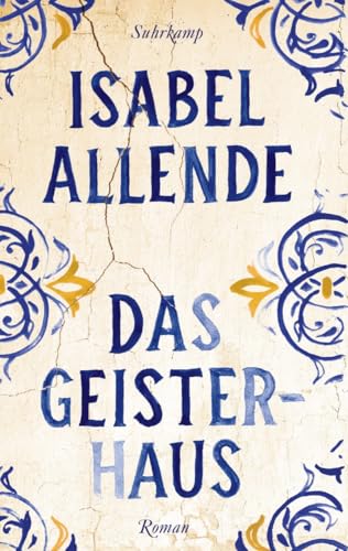 Das Geisterhaus: Roman | Das perfekte Geschenk zum Muttertag (suhrkamp taschenbuch)