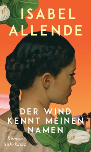 Der Wind kennt meinen Namen: Roman | Eine Geschichte von Liebe und Entwurzelung, Hoffnung und der Suche nach Familie und Heimat | Das perfekte Geschenk zum Muttertag von Suhrkamp Verlag