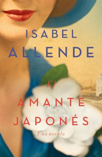 El amante japonés/ The Japanese Lover: Una Novela