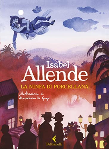 La ninfa di porcellana. Ediz. a colori (Albi illustrati)