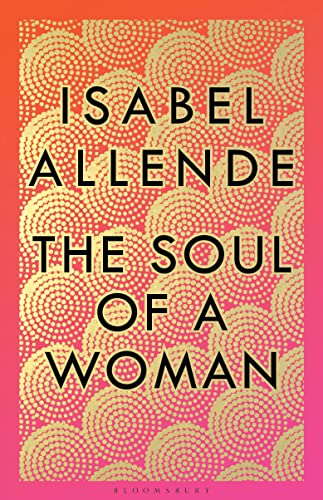 The Soul of a Woman: Isabel Allende