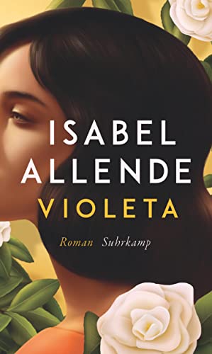 Violeta: Roman | Eine außergewöhnliche Frau. Ein turbulentes Jahrhundert. Eine unvergessliche Geschichte. | Das perfekte Geschenk zum Muttertag