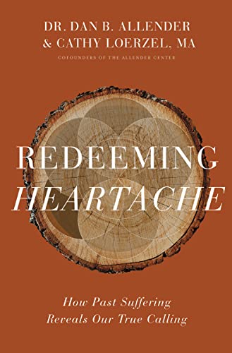 Redeeming Heartache: How Past Suffering Reveals Our True Calling von Zondervan