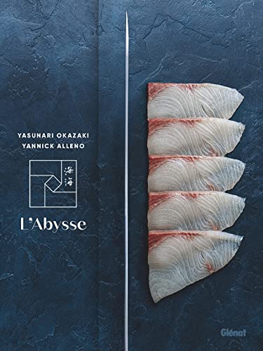L'Abysse**: Okazaki - Alléno au Pavillon Ledoyen von GLENAT