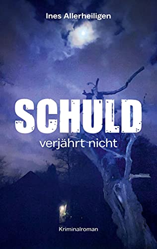 Schuld verjährt nicht: Packender Krimi mit norddeutschem Ermittler-Duo von Books on Demand GmbH