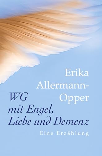 WG mit Engel, Liebe und Demenz