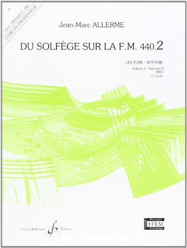 DU SOLFEGE SUR LA F.M. 440.2 - LECTURE/RYTHME - PROFESSEUR