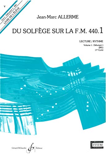 Du Solfege Sur la F.M. 440.1 - Lecture/Rythme - Eleve