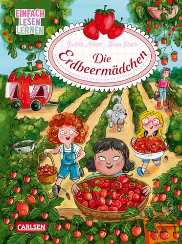 Die Erdbeermädchen: Einfach Lesen Lernen | Herzerwärmendes Erstlesebuch ab 5 Jahren über Freundschaft, Familienzusammenhalt und jede Menge Erdbeeren Die Erdbeermädchen: Einfach Lesen Lernen | Herzerwärmendes Erstlesebuch ab 5 Jahren über Freundschaft, Familienzusammenhalt und jede Menge Erdbeeren von Carlsen
