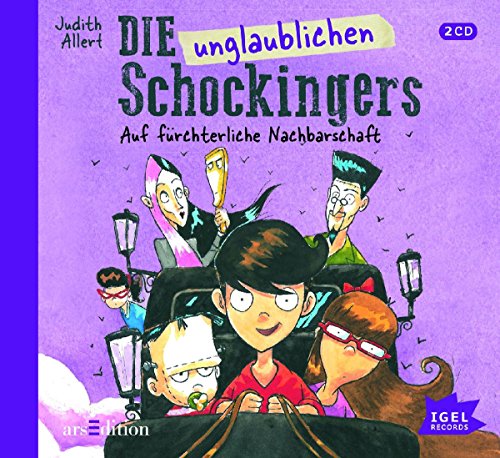 Die unglaublichen Schockingers. Auf fürchterliche Nachbarschaft Die unglaublichen Schockingers. Auf fürchterliche Nachbarschaft
