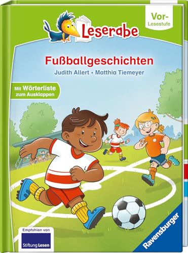 Fußballgeschichten - lesen lernen mit dem Leserabe - Erstlesebuch - Kinderbuch ab 5 Jahren - erstes Lesen - (Leserabe Vorlesestufe) - Erstleser Jungen - Kinderbuch Jungen - Fußball Erstleser