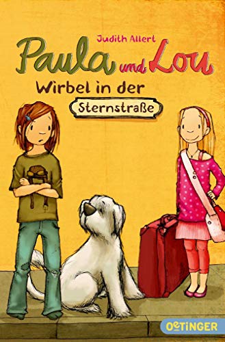 Paula und Lou: Wirbel in der Sternstraße Paula und Lou: Wirbel in der Sternstraße