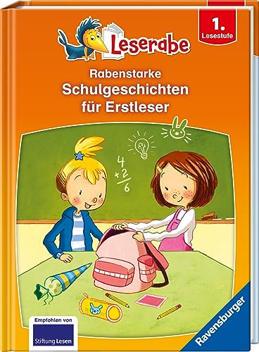 Rabenstarke Schulgeschichten für Erstleser - Leserabe ab 1. Klasse - Erstlesebuch für Kinder ab 6 Jahren