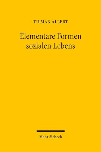 Elementare Formen sozialen Lebens von Mohr Siebeck
