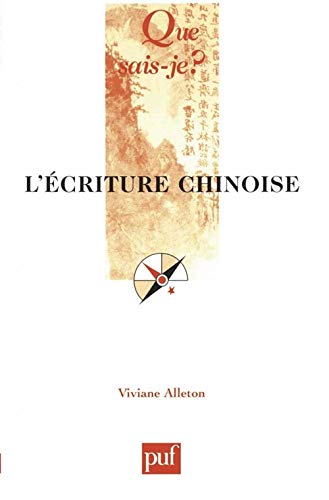 L'Écriture chinoise von QUE SAIS JE