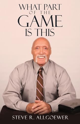 What Part of the Game is This von Xulon Press
