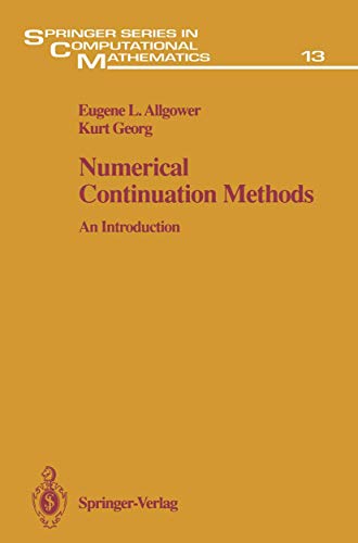 Numerical Continuation Methods: An Introduction (Springer Series in Computational Mathematics, 13, Band 13) von Springer