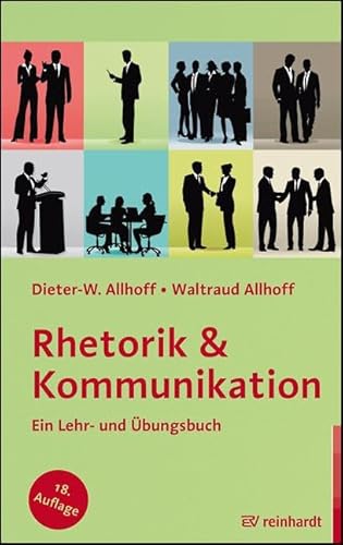 Rhetorik & Kommunikation: Ein Lehr- und Übungsbuch von Reinhardt Ernst