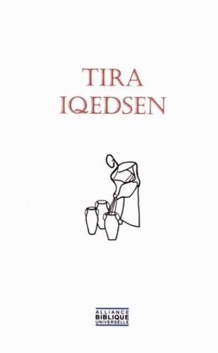Tira Iqedsen Bible en Kabyle: Rigide Tira Iqedsen Bible en Kabyle: Rigide von BIBLI O