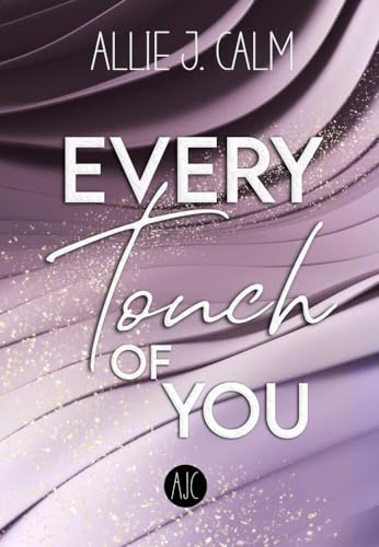 EVERY Touch OF YOU (EVERY Reihe) von NOVA MD