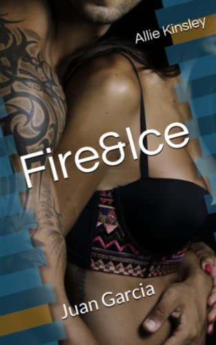 Fire&Ice 16 - Juan Garcia von Independently published