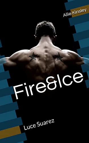 Fire&Ice 9 - Luce Suarez Fire&Ice 9 - Luce Suarez von CREATESPACE