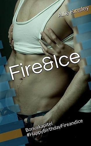 Fire&Ice - #HappyBirthdayFireandIce: Fire&Ice 11.5 - Sammelband Bonuskapitel