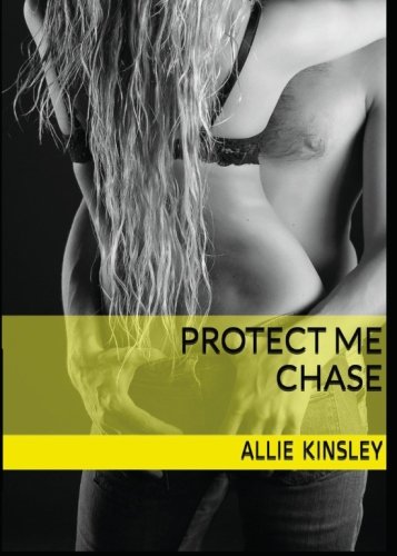 Protect Me - Chase Protect Me - Chase von CreateSpace Independent Publishing Platform