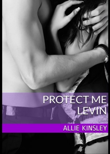 Protect Me - Levin Protect Me - Levin von CreateSpace Independent Publishing Platform