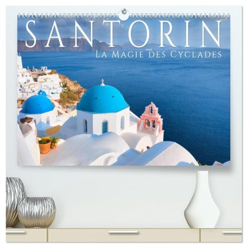 Santorin - La Magie des Cyclades (Calendrier mural 2026 DIN A2 vertical) calendrier de bureau: L'île grecque magique de Santorin von Calvendo